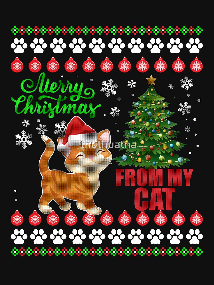 Merry Christmas From Cat Lover Ugly Sweater T Shirt by thuthuatna
