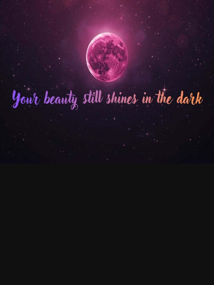 Your Beauty Shines in the Dark by KraftMagik