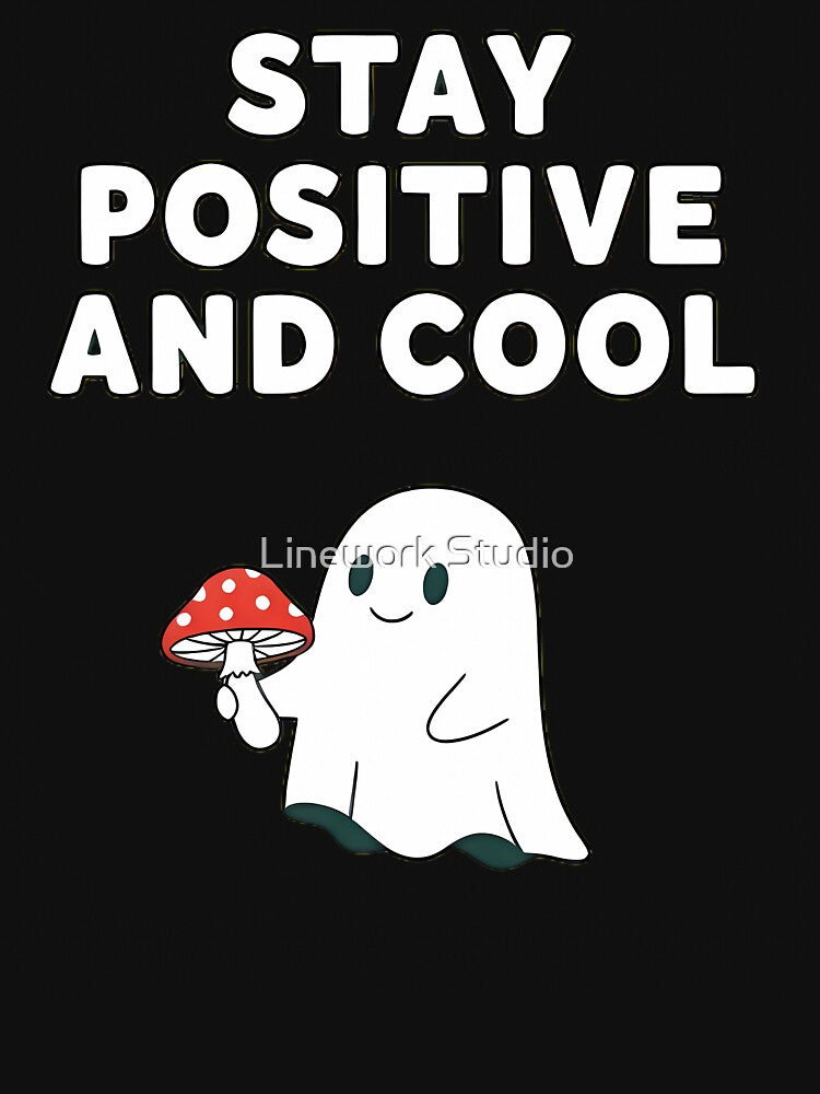 Stay Positive Ghost by Linework Studio