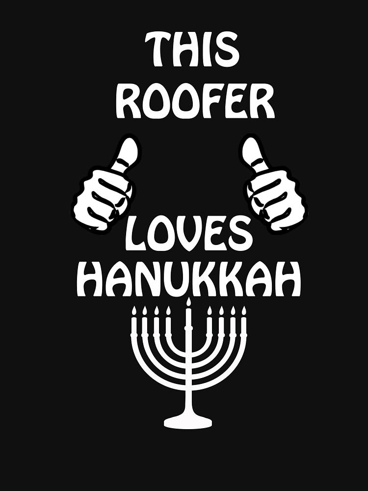 Roofer Hanukkah funnyshirt by drimel
