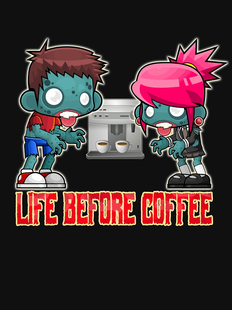 Life Before Coffee by Shoppy  Vista