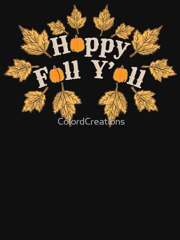 Happy Fall Y’all Yellow Leaves by ColordCreations