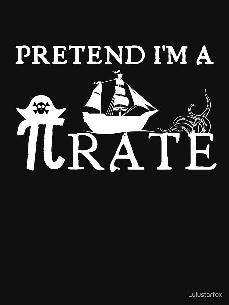 Pretend I'm a pirate funny pi math teacher halloween costume by Lulustarfox