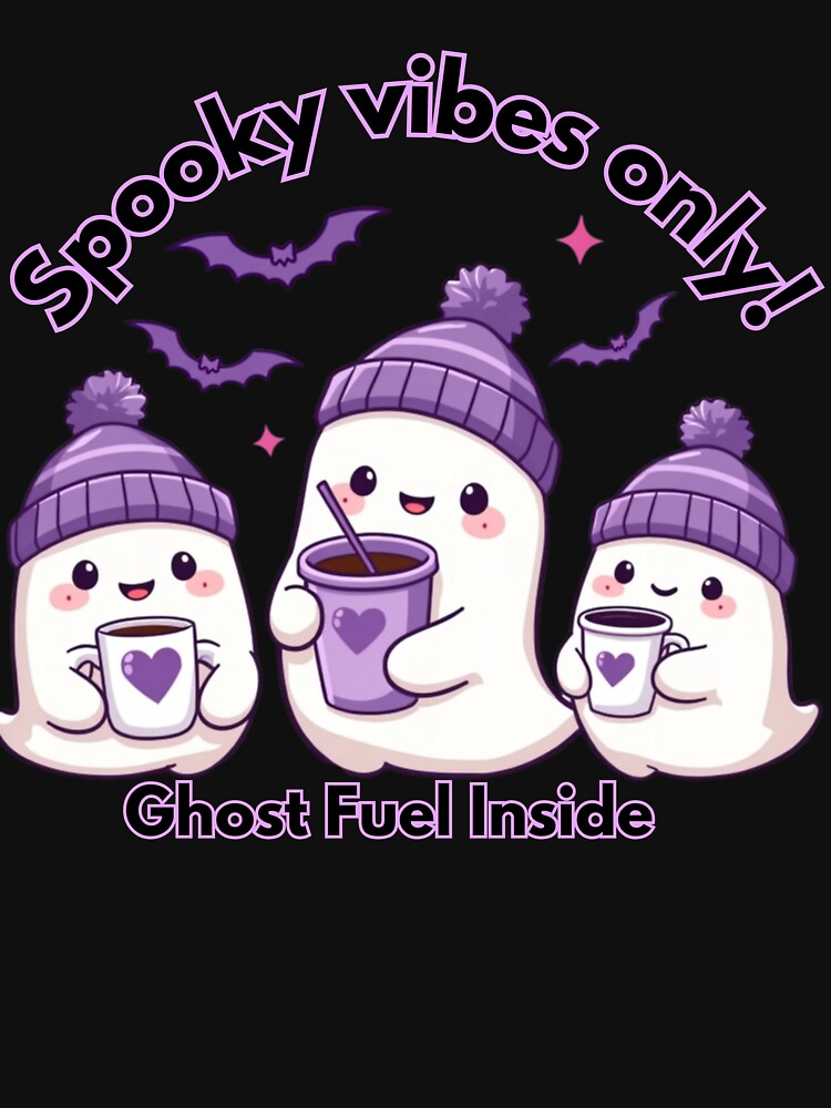 Spooky Vibes Only - Ghost Fuel Inside Tee by PriyaMagic
