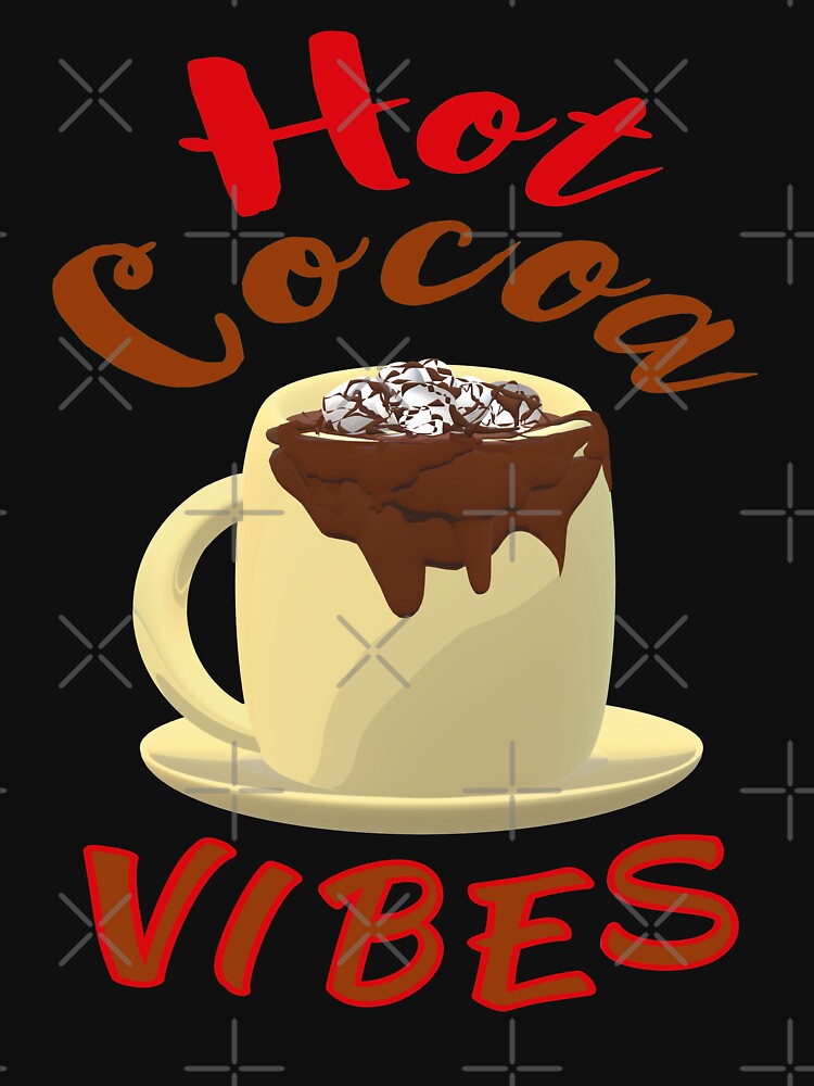 Hot Cocoa Vibes. Mug of Hot Cocoa with Marshmallows and Chocolate Drizzles. (Red Letters - Black Background) by ArtByLM