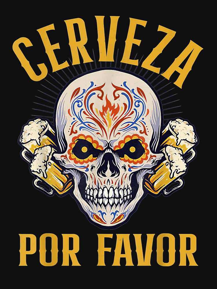 Cerveza Por Favor Mexican Sugar Skull Beer Drinker by patsa4