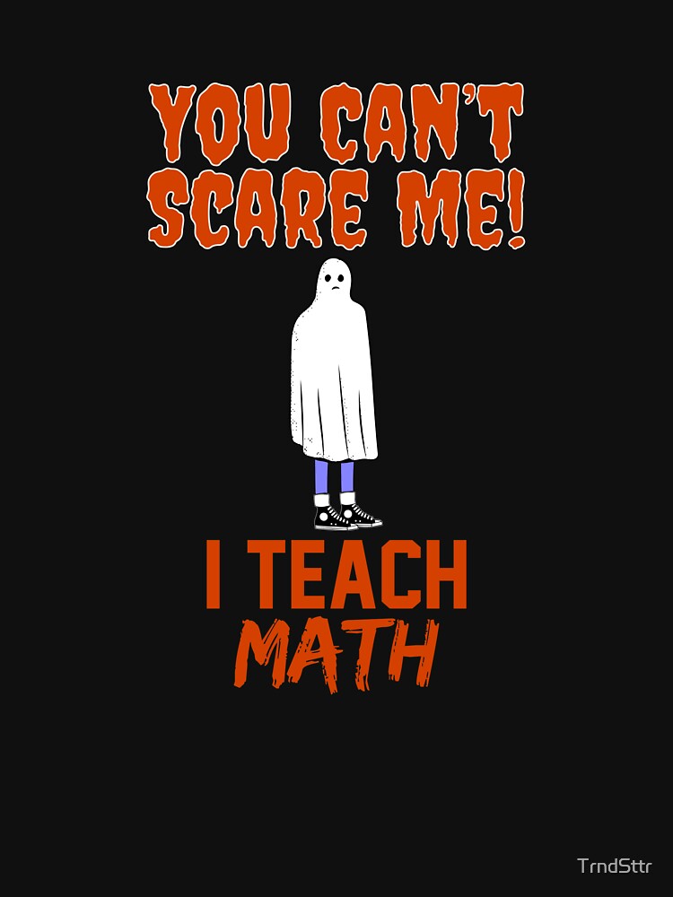 Funny Gift for Math Teachers Halloween by TrndSttr
