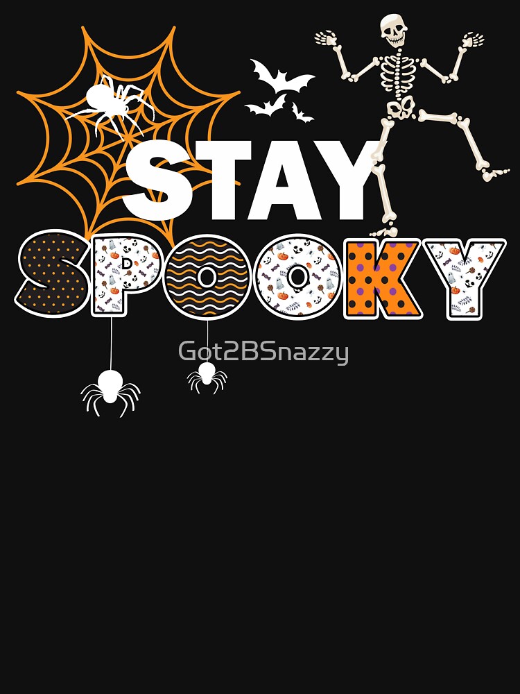 Stay Spooky Halloween Dancing Skeleton by Got2BSnazzy