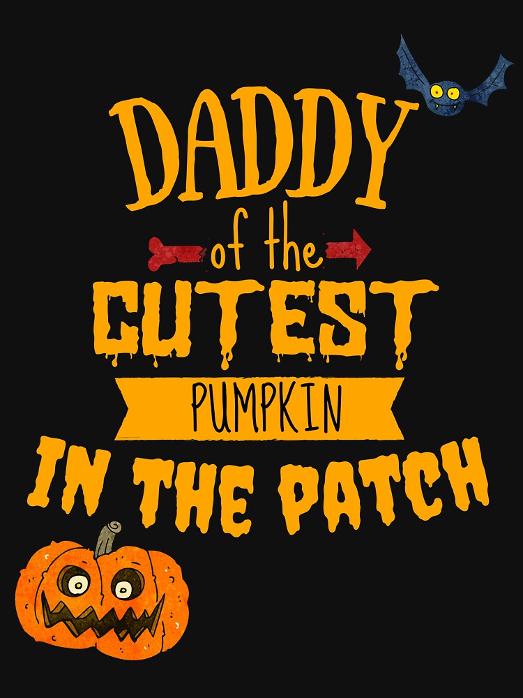 Daddy of the Cutest Pumpkin in the Patch by LiToDesignCo
