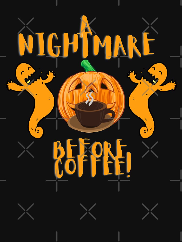 Nightmare Before Coffee For Coffee Addicts coffe and halloween by clipartees