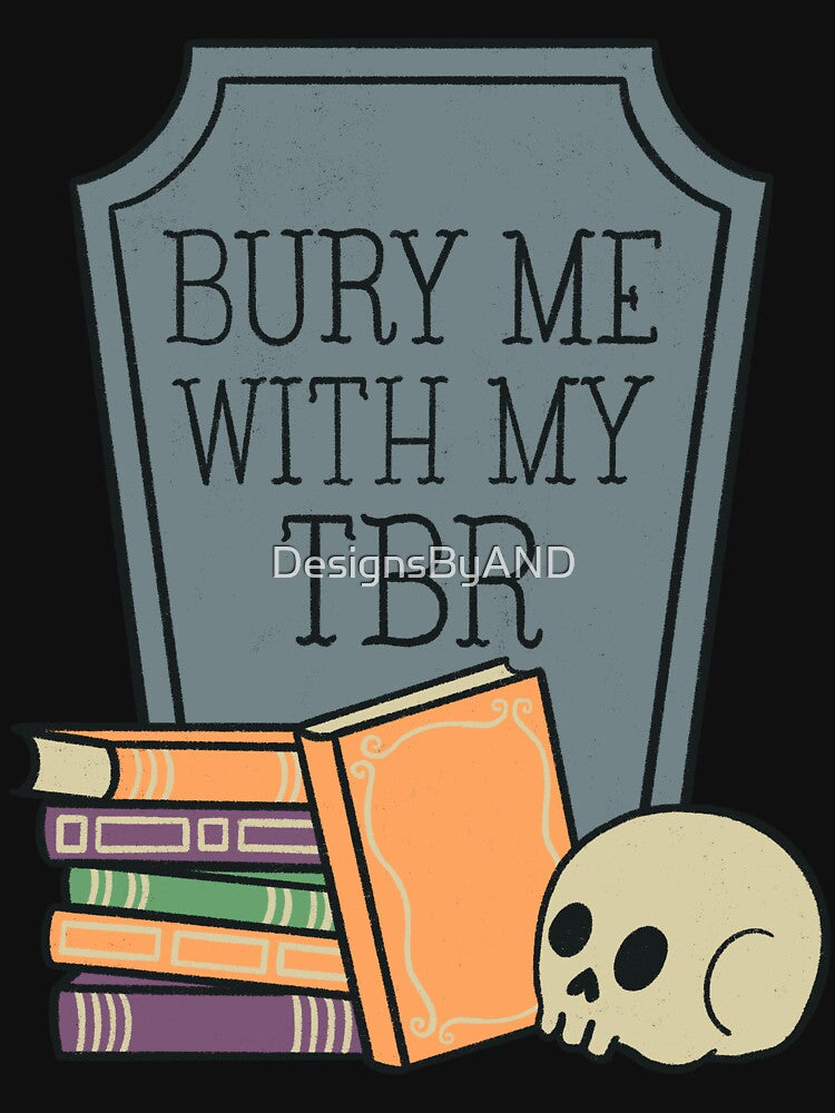 Bury Me With My TBR | autumn by DesignsByAND