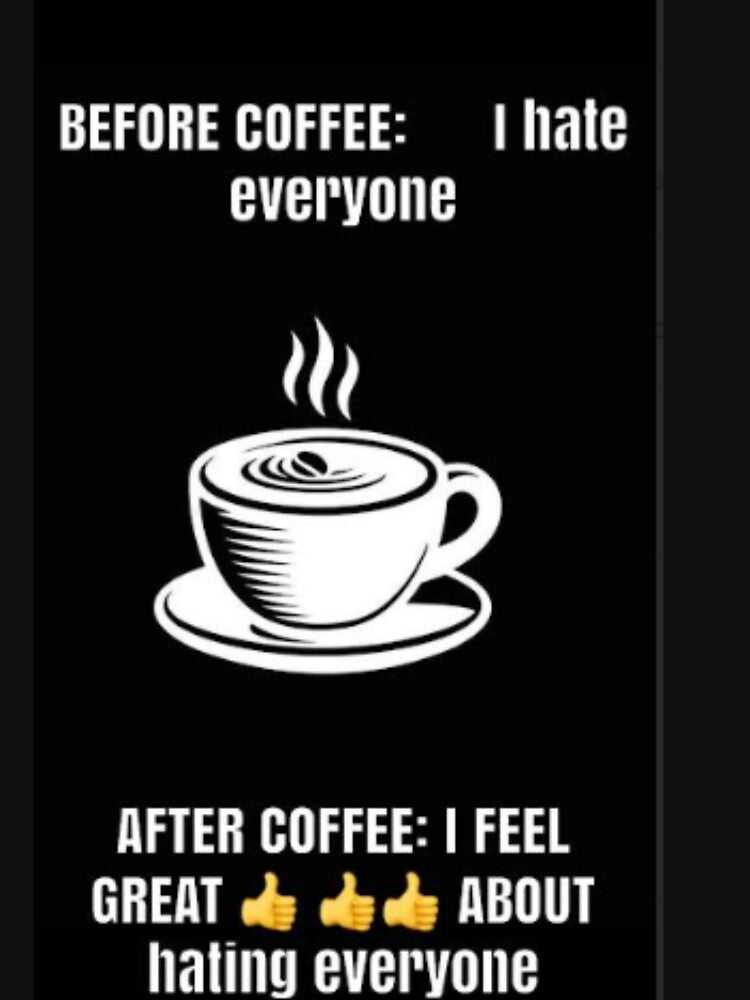 Before coffee I hate everyone by stevegreeny