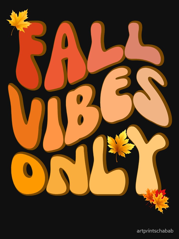 Fall Vibes Only Vintage Groovy Fall Season by artprintschabab