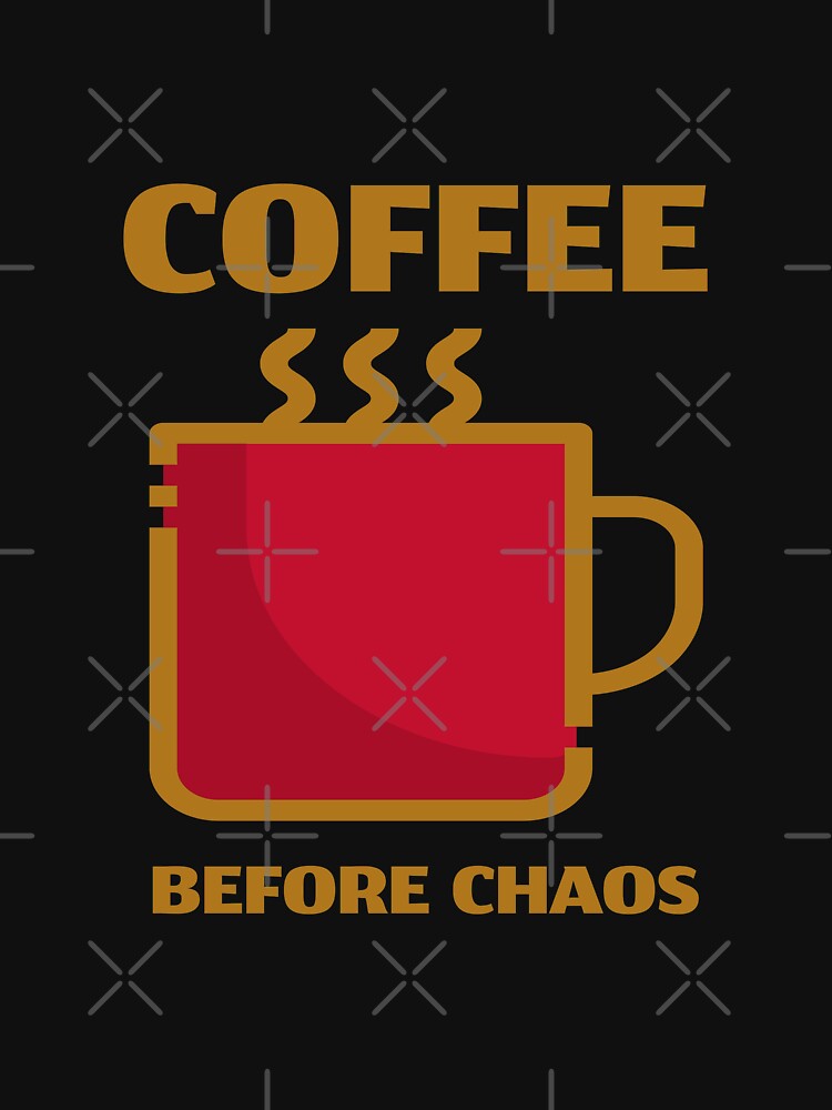 Coffee Before Chaos Cup by Coder-T