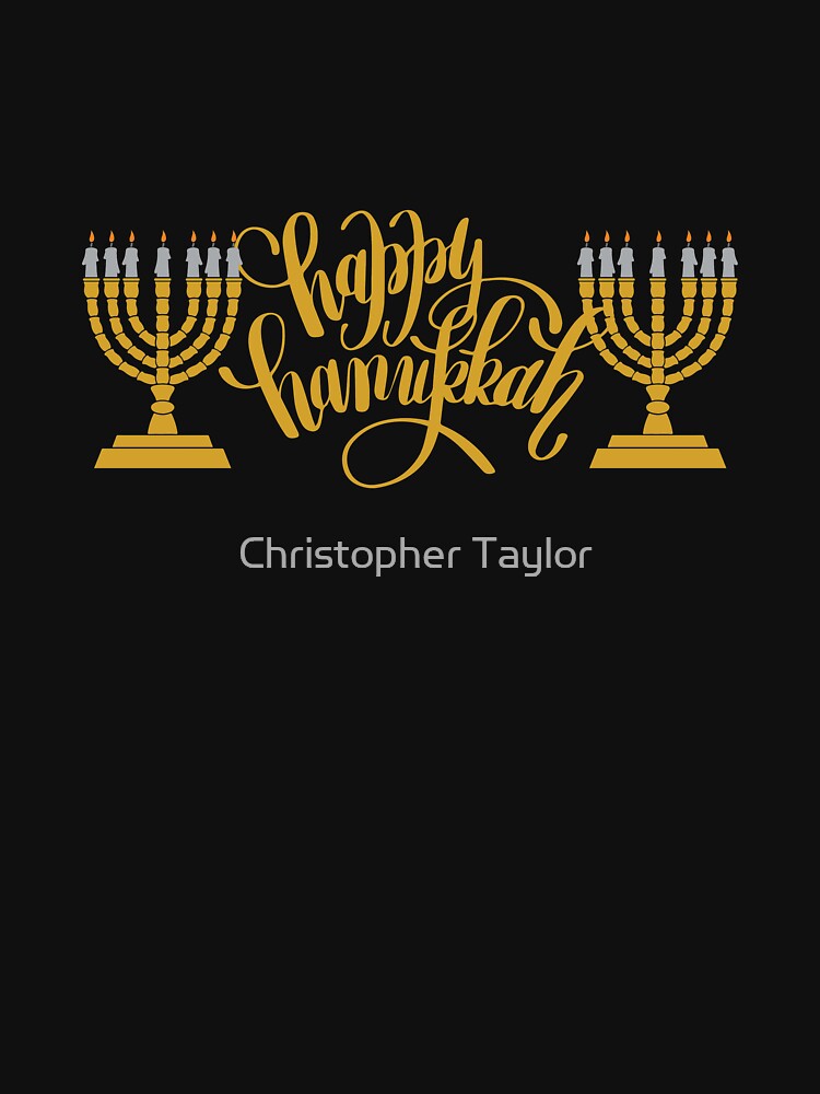 Happy Hanukkah by Christopher Taylor