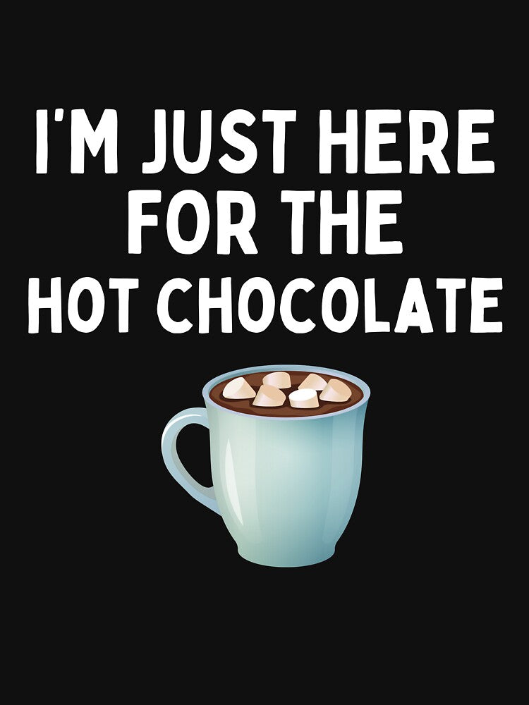 Copy of Did Somebody Say Hot Chocolate Funny Hot Chocolate Lover Gift by lou731