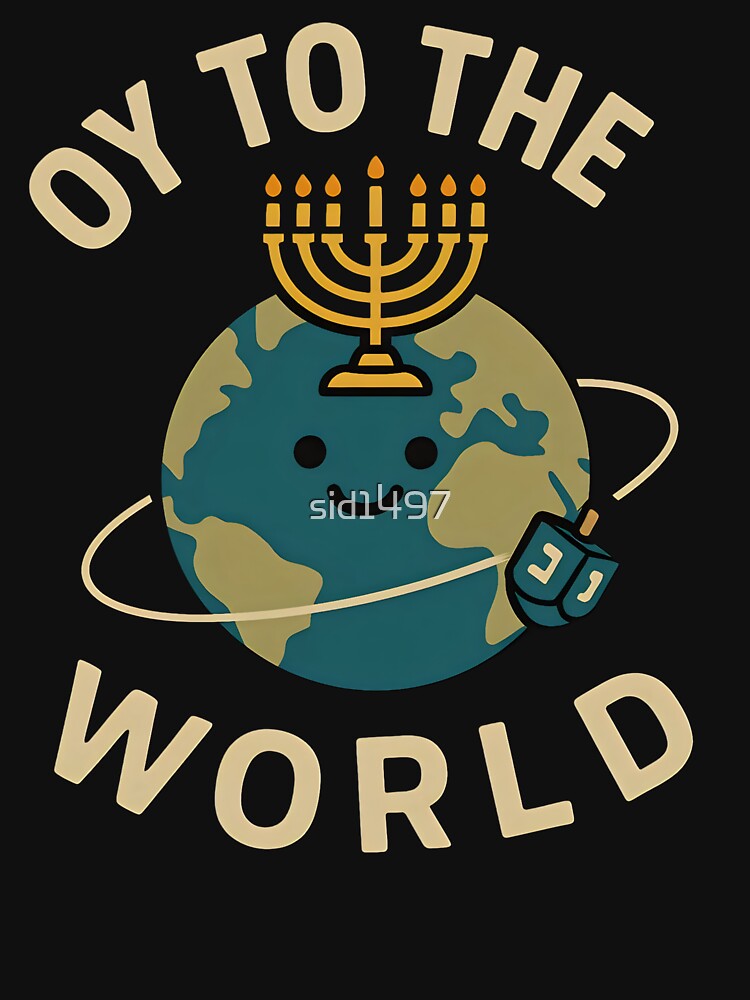 Oy to the World – Cute Hanukkah Earth by SidTastic