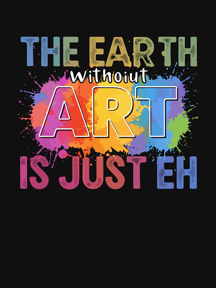 The earth without art is just EH by marfanna