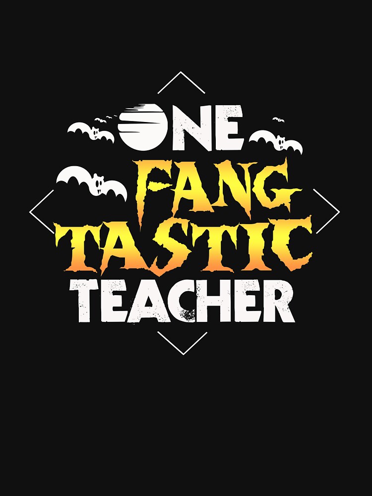 One fang tastic teacher halloween qoute by mederDESIGNS
