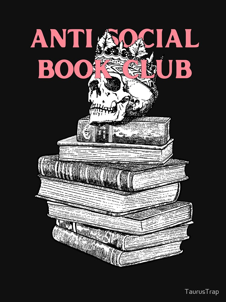 Anti Social Book Club by TaurusTrap