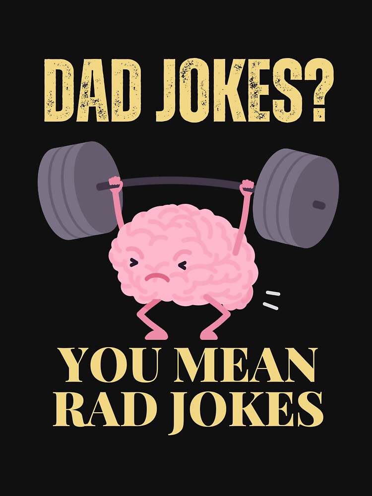 Dad Jokes You Mean Rad Jokes Funny Quotes by sleekartist