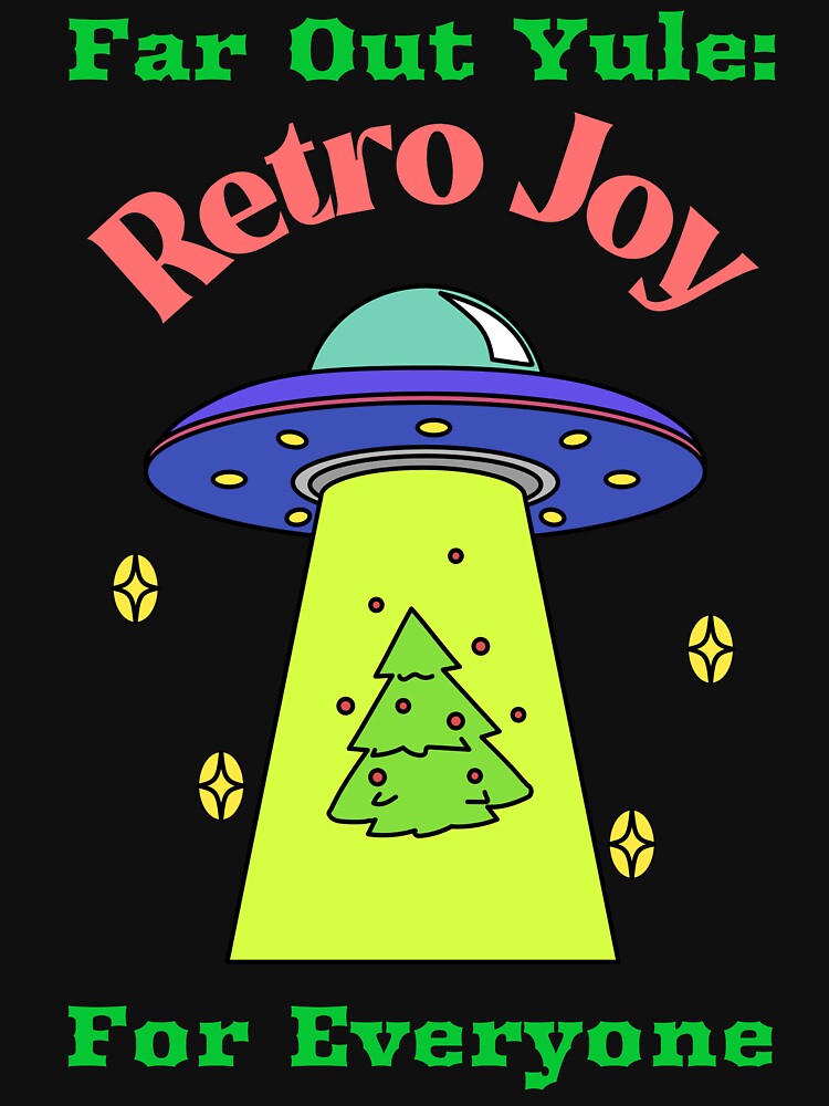 Far Out Yule: Retro Joy for Everyone by KJB-Creations