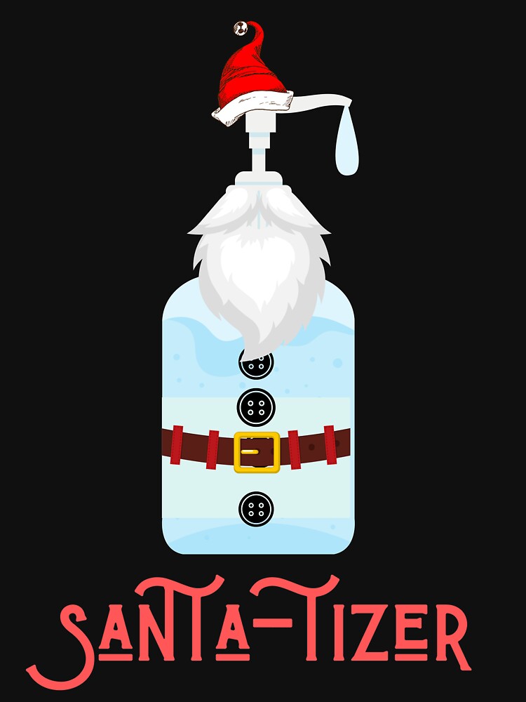 Santa tizer - Christmas Funny Pun Sanitizer with Santa Claus Hat 2020 by Irelene