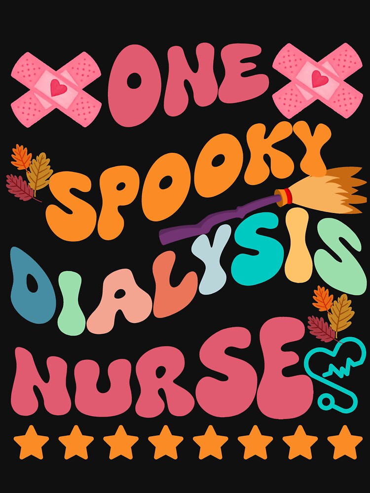 Dialysis Nurse - One Spooky Dialysis Nurse - Funny Halloween for Dialysis Nurse by TheInkyOwl-TIO
