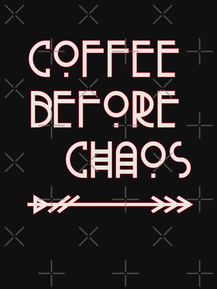 Coffee Before Chaos text by Coder-T