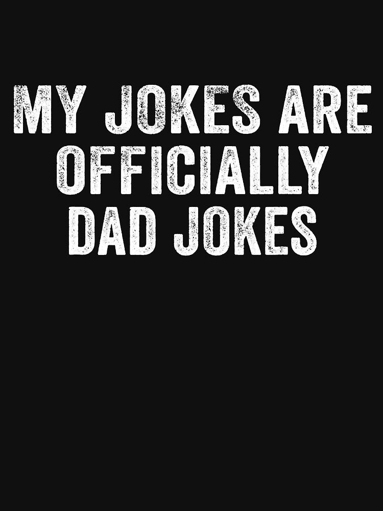 My Jokes Are Officially Dad Jokes by Abaddon-art