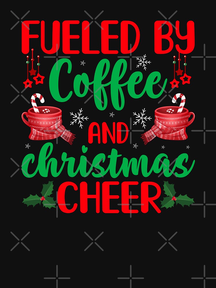 Fueled By Coffee And Christmas Cheer by Myra365Art