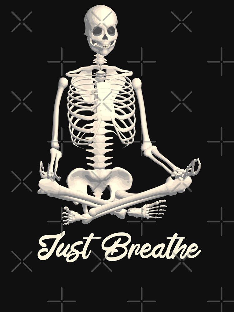 Just Breathe Meditating Skeleton Funny Yoga Design, Perfect For Halloween by TrulyEpoque