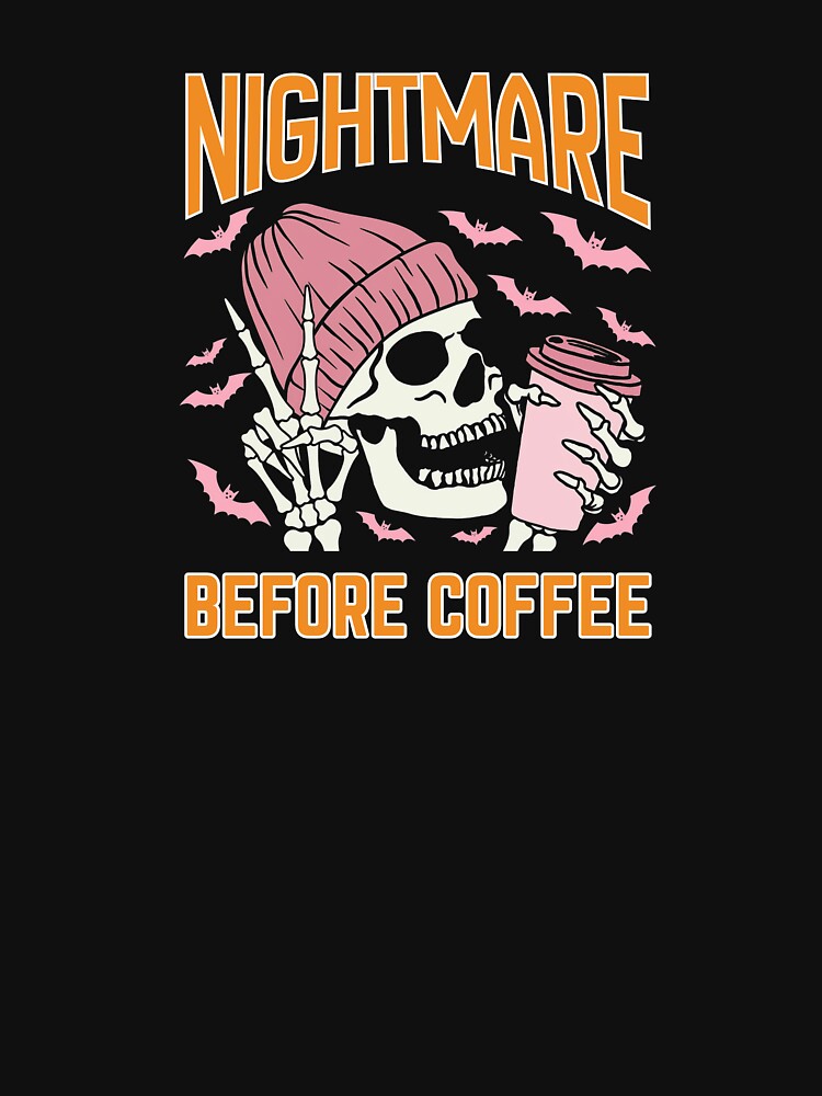 Nightmare Before Coffee Pink Skull by SweeTee Spot
