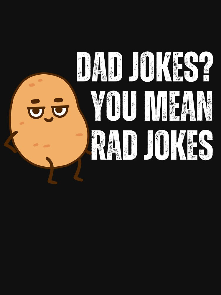 Dad Jokes You Mean Rad Jokes Funny Quote by sleekartist
