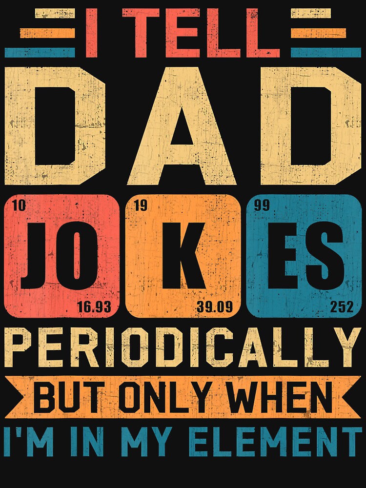 I Tell Dad Jokes Periodically Daddy Joke Vintage Fathers Day by JohnRobertson47