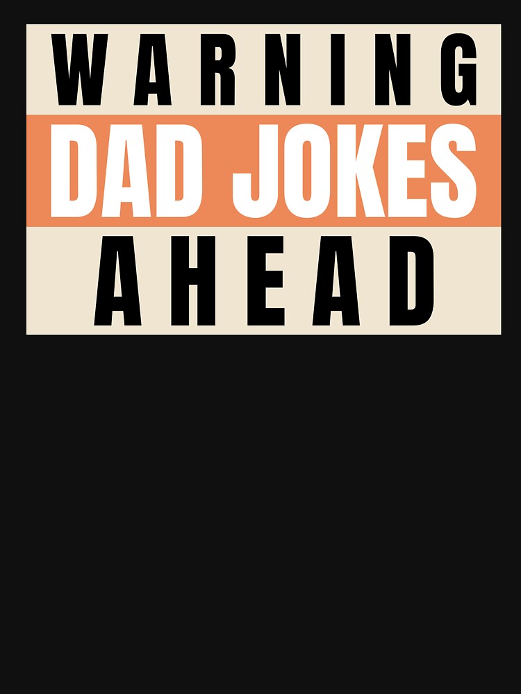 Warning dad jokes ahead by SandraKJohnson