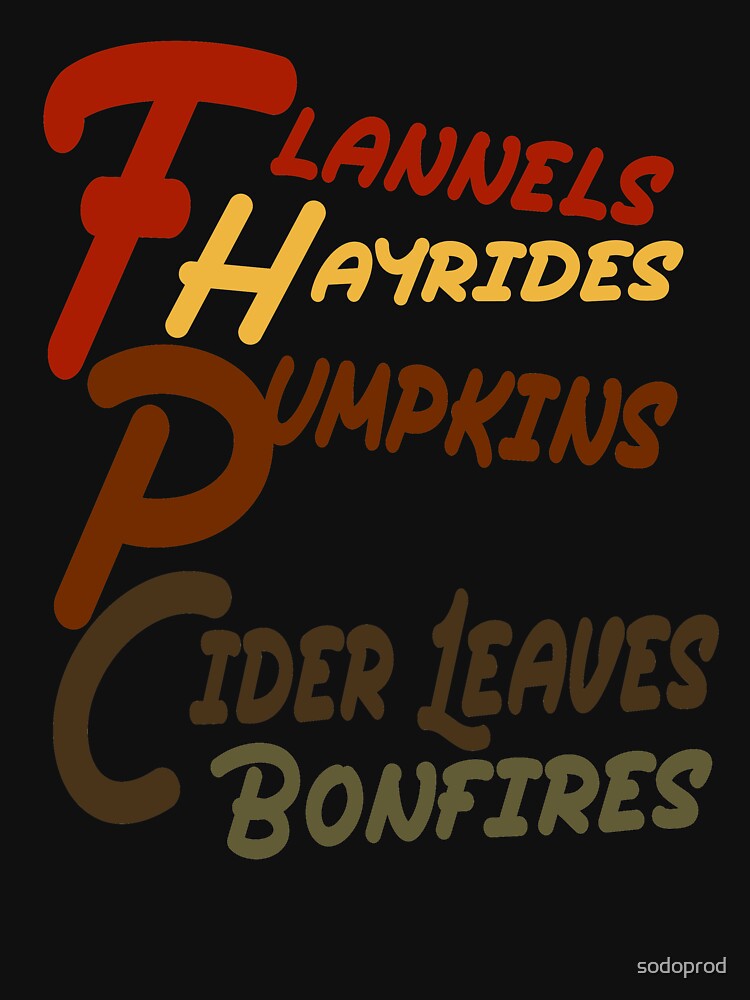 Flannels Hayrides Pumpkins Cider Leaves Bonfires by sodoprod