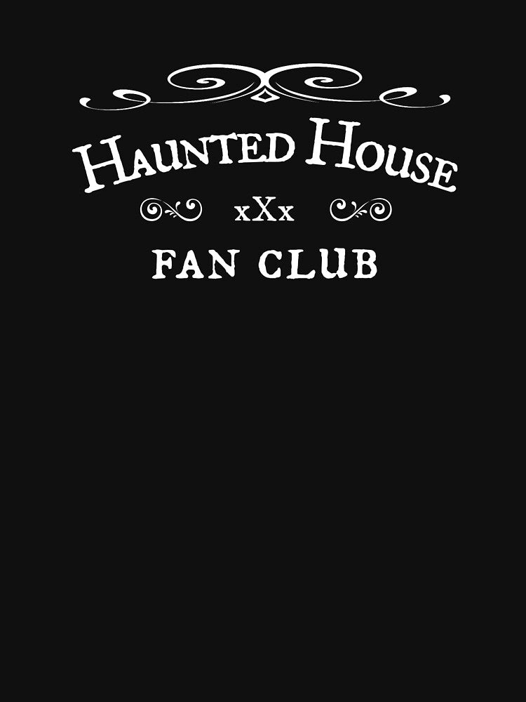 Haunted House Fan Club Halloween by The Junto Shop