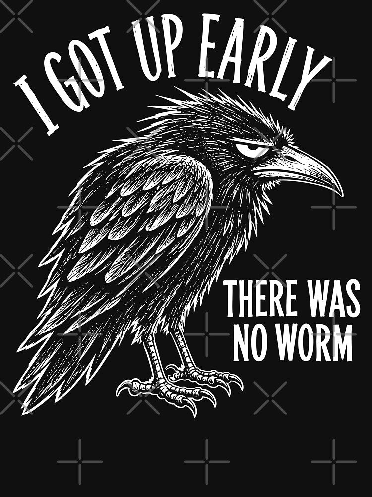 I Got Up Early There Was No Worm by Pawyexe