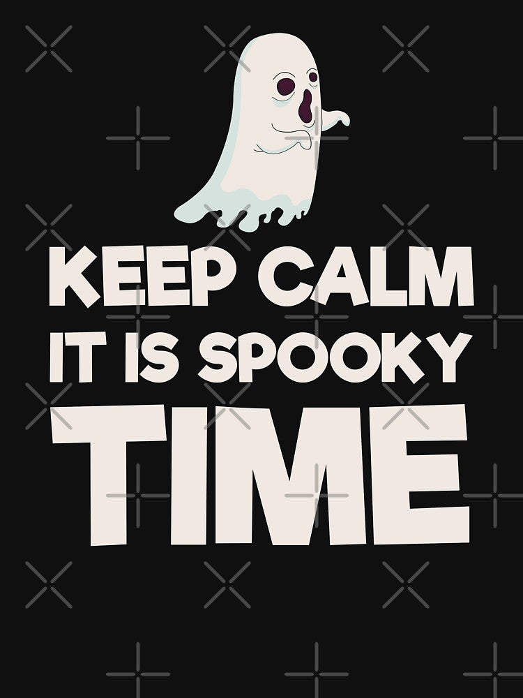 keep calm it is spooky time by uranus1store