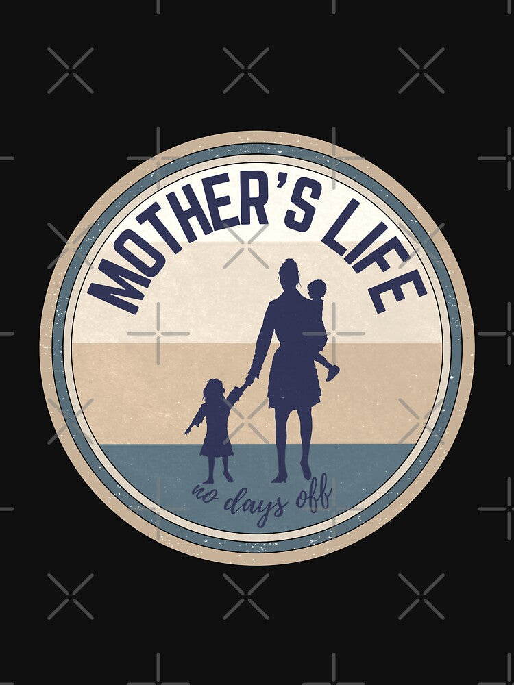 Mother’s Life No Days Off Retro Mom Design by DesignsVault