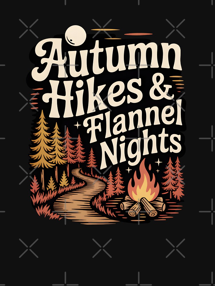 Autumn Hikes & Flannel Nights - Outdoor Fall Adventure Design by Jollys-ArtShop