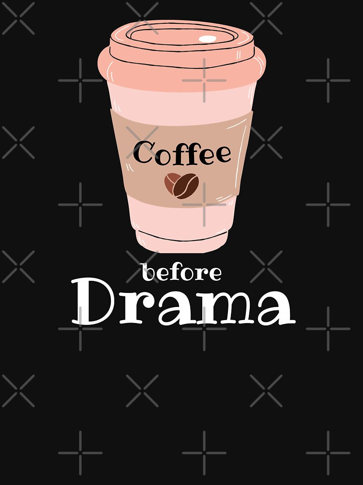 Coffee before Drama by CoffeewithAnh