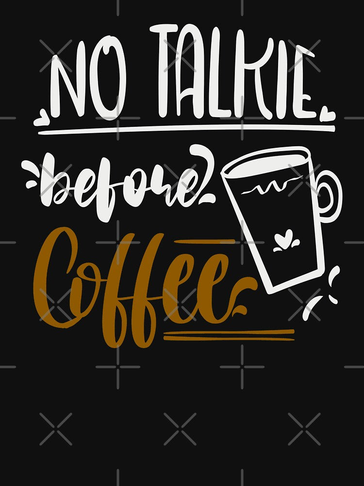 No Talkie Before Coffee by FOX1999-Design