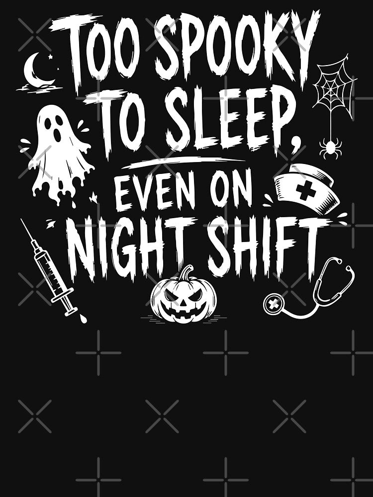 NURSE HALLOWEEN too spooky to sleep, even on night shift by YNELENT
