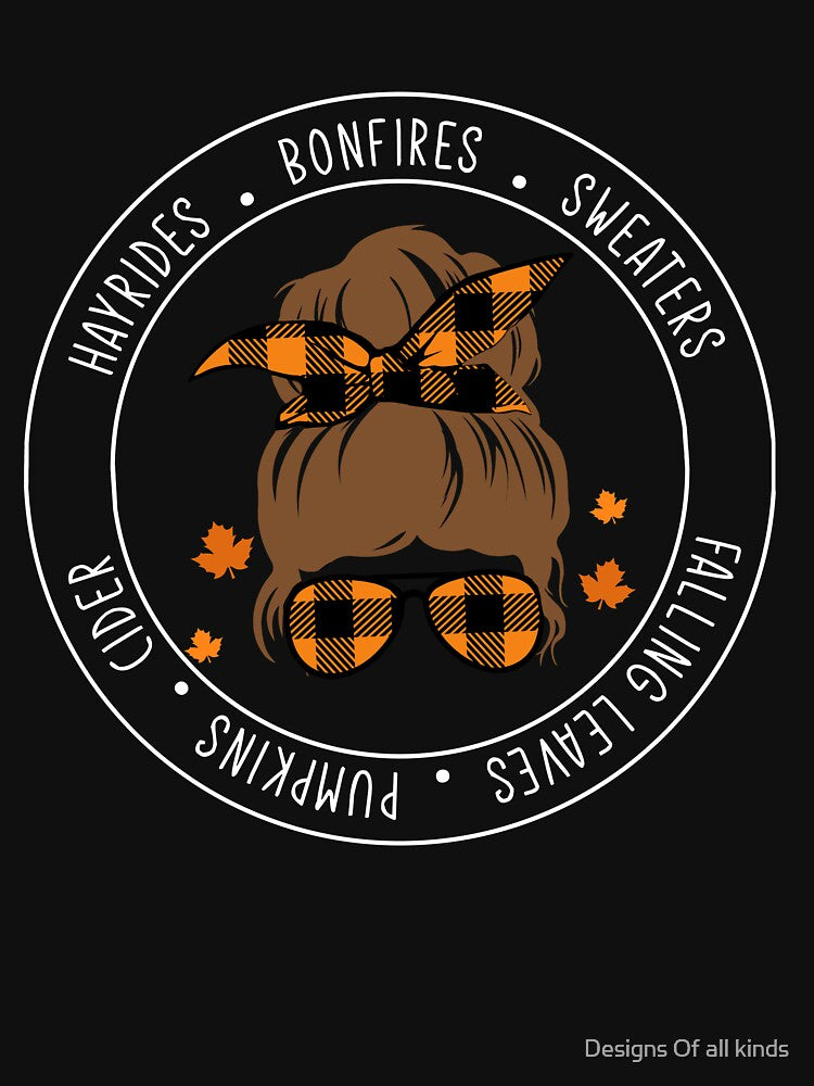 Messy bun brown hair fall, hayrides, bonfires, sweaters, falling leaves, pumpkins, cider - Fall mama by Designs Of all kinds