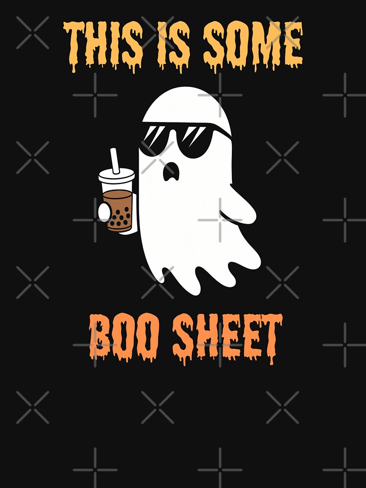 This Is Some Boo Sheet Cool Ghost by AllStuffFluff