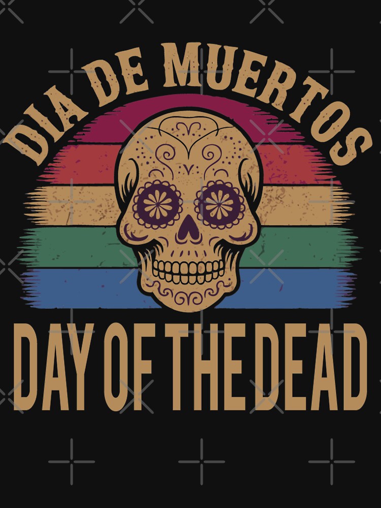 Dia De Los Muertos, Day of the Dead Mexican Culture by Sunnyhova
