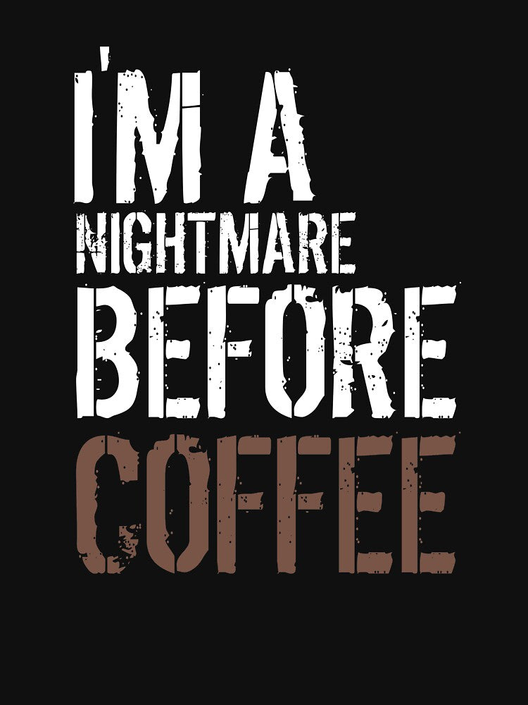 NIGHTMARE BEFORE COFFEE by medbouk1