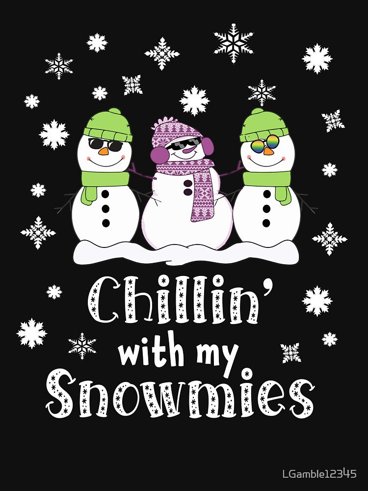 Top Funny Christmas Chillin with Snowmies Gift Design by LGamble12345